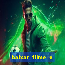 baixar filme e series mp4